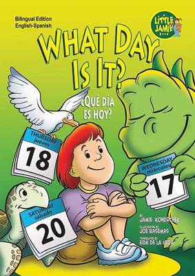 Book cover for What Day Is It?/?Que Dia Es Hoy?