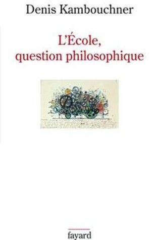 Cover of L'Ecole, Question Philosophique