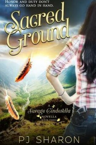 Cover of Sacred Ground (A Savage Cinderella Novella-Bk 3)