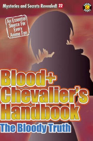Cover of Blood+ Chevalier's Handbook
