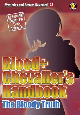 Book cover for Blood+ Chevalier's Handbook