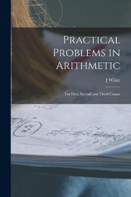 Book cover for Practical Problems in Arithmetic [microform]