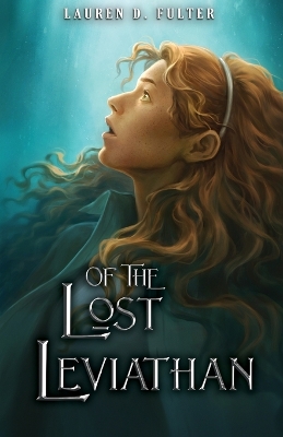 Book cover for Of The Lost Leviathan (Book Four of The Unanswered Questions Series)