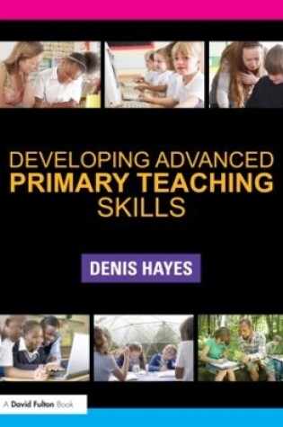 Cover of Developing Advanced Primary Teaching Skills