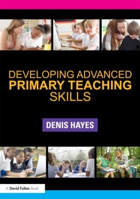 Book cover for Developing Advanced Primary Teaching Skills