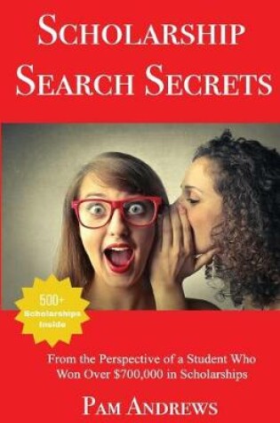 Cover of Scholarship Search Secrets