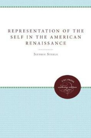 Cover of The Representation of the Self in the American Renaissance