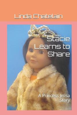 Book cover for Stacie Learns to Share