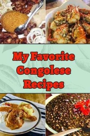Cover of My Favorite Congolese Recipes