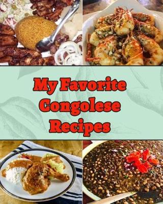 Book cover for My Favorite Congolese Recipes