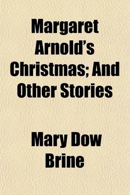 Book cover for Margaret Arnold's Christmas; And Other Stories
