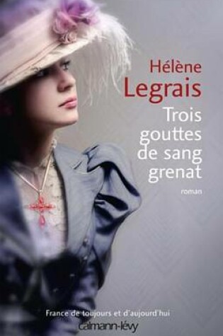 Cover of Trois Gouttes de Sang Grenat