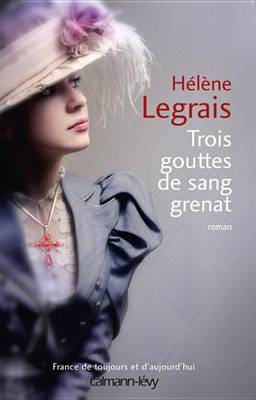 Book cover for Trois Gouttes de Sang Grenat