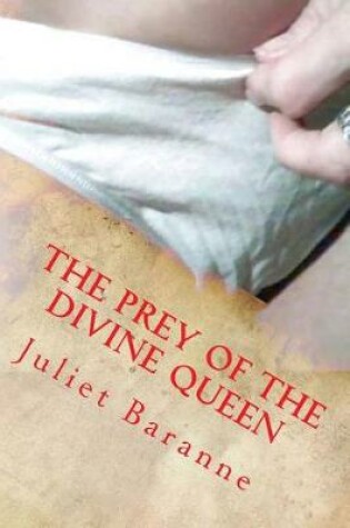 Cover of The Prey of the Divine Queen
