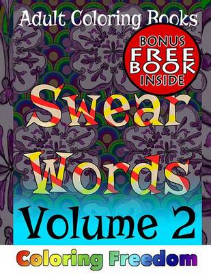 Book cover for Adult Coloring Books: Swear Words, Volume 2