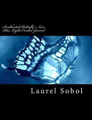 Book cover for Swallowtail Butterfly Neon Blue Lights Creative Journal