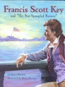 Book cover for Francis Scott Key and "The Star-Spangled Banner"