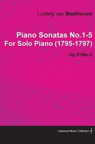 Cover of Piano Sonatas No.1-5 By Ludwig Van Beethoven For Solo Piano (1795-1797)