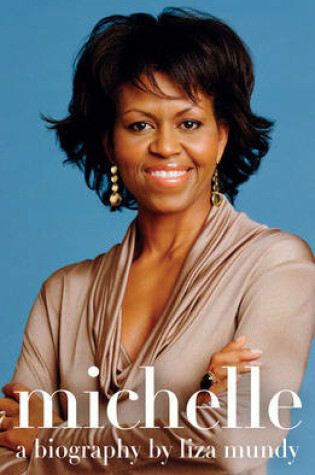 Cover of Michelle: a Biography