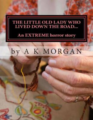 Book cover for The Little Old Lady Who Lived Down the Road