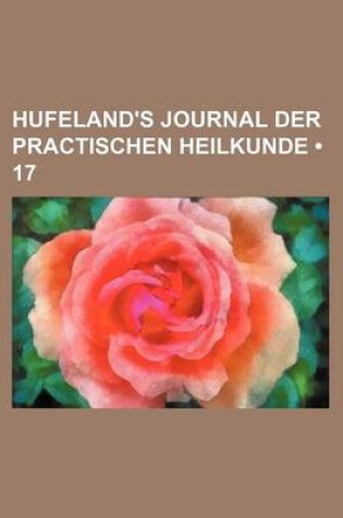 Cover of Hufeland's Journal Der Practischen Heilkunde (17)