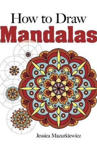 Cover of How to Draw Mandalas