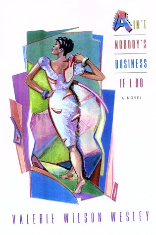 Book cover for Ain't Nobody's Business If I Do