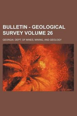 Cover of Bulletin - Geological Survey Volume 26