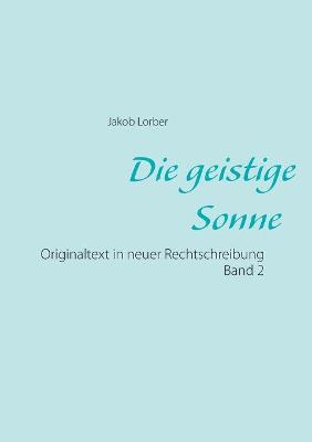 Book cover for Die geistige Sonne Band 2