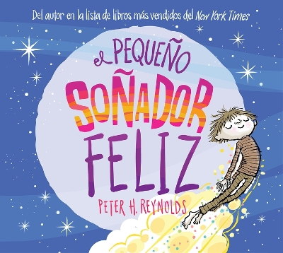 Book cover for El Pequeño Soñador Feliz (Little Happy Dreamer)