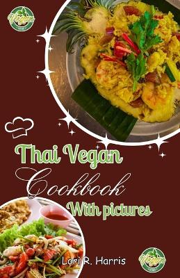 Book cover for Thai Vegan Cookbook with Pictures