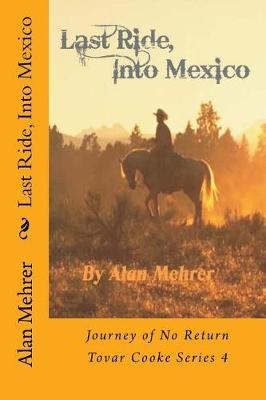 Cover of Last Ride, Into Mexico