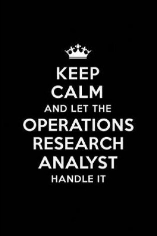 Cover of Keep Calm and Let the Operations Research Analyst Handle It