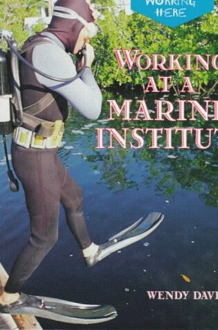 Cover of Working at a Marine Institute