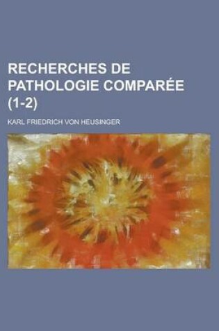 Cover of Recherches de Pathologie Comparee (1-2 )