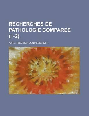 Book cover for Recherches de Pathologie Comparee (1-2 )