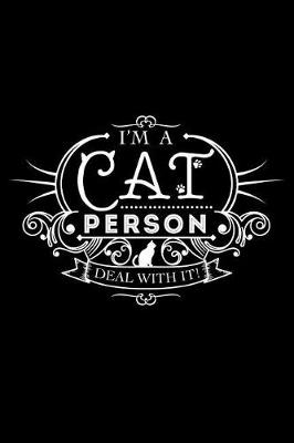 Book cover for I'm a Cat Person, Deal with It! Journal