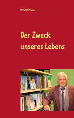 Book cover for Der Zweck unseres Lebens