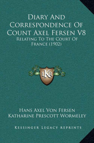 Cover of Diary and Correspondence of Count Axel Fersen V8