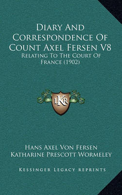 Book cover for Diary and Correspondence of Count Axel Fersen V8