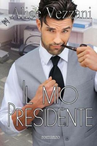 Cover of Il Mio Presidente