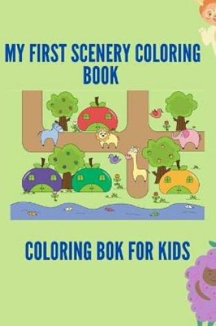 Cover of My first Scenery coloring book, Coloring bok for kids