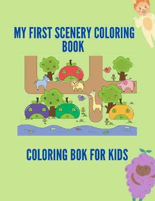 Book cover for My first Scenery coloring book, Coloring bok for kids