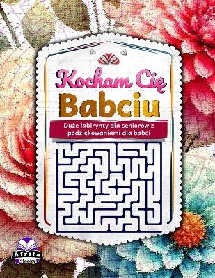 Book cover for Kocham Cię Babciu