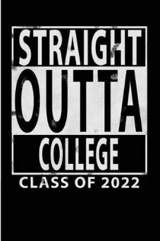 Cover of Straight Outta College Class of 2022
