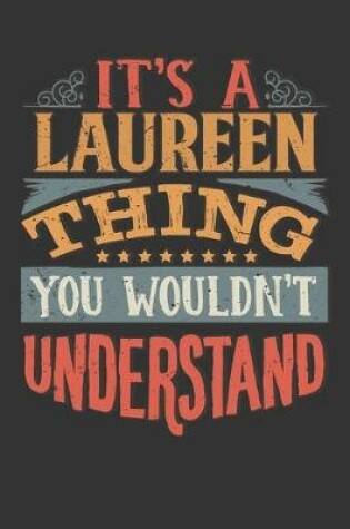 Cover of Its A Laureen Thing You Wouldnt Understand