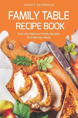 Book cover for Family Table Recipe book
