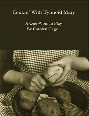 Book cover for Cookin' With Typhoid Mary: A One-Woman Play