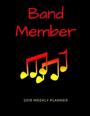Book cover for Band Member 2019 Weekly Planner