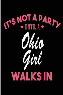 Book cover for It's Not a Party Until a Ohio Girl Walks In